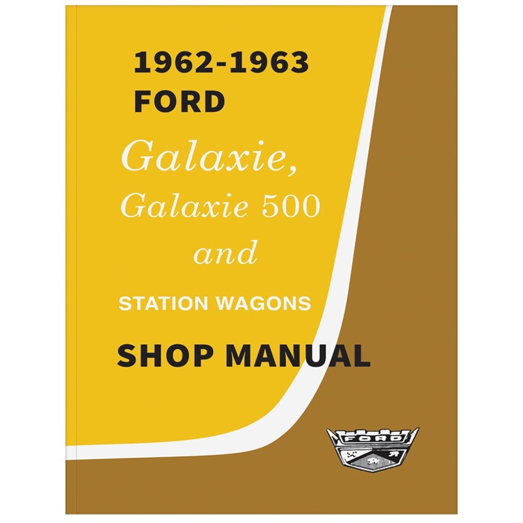 Picture of: Auto Krafters – SHOP MANUAL – FORD GALAXIE WITH SUPPLEMENT