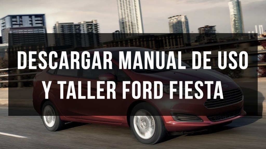 Picture of: Descargar manual de usuario y taller Ford Fiesta