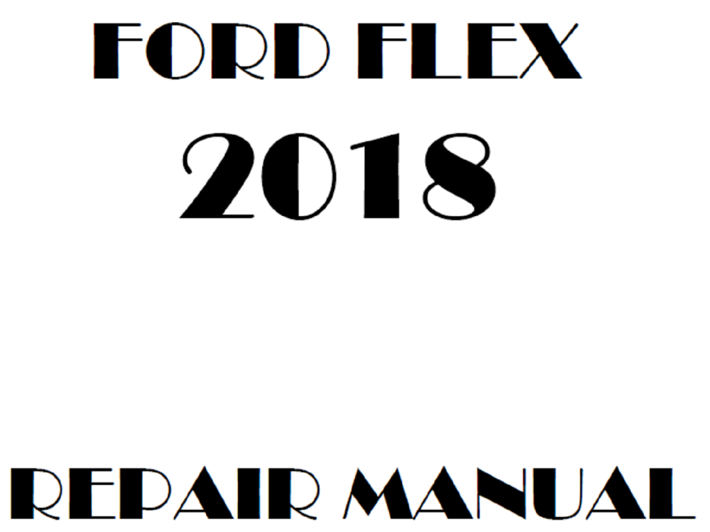 Picture of: Ford Flex repair manual – OEM Factory Service Manual