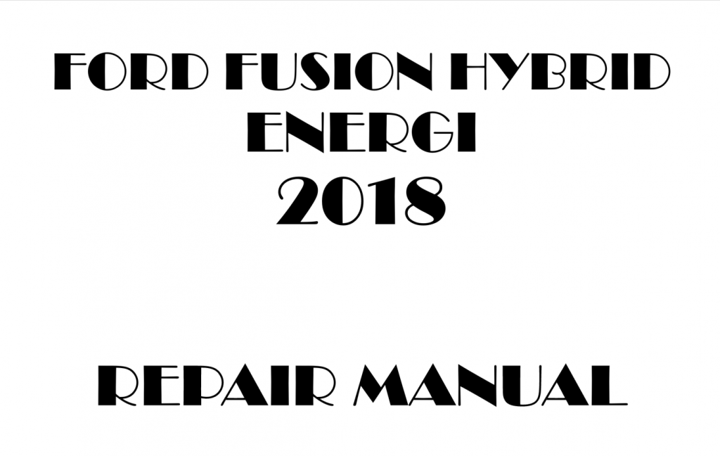 Picture of: Ford Fusion Hybrid repair manual – OEM Service Manual