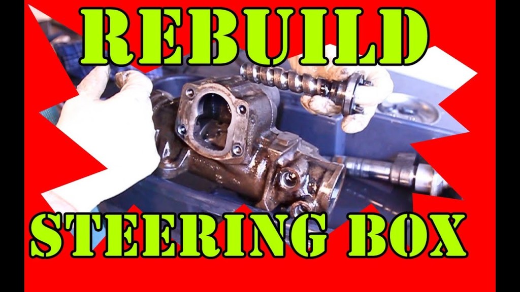Picture of: Rebuild your Steering Gear Box
