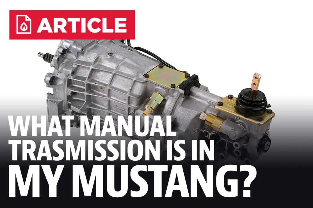 Picture of: What Manual Transmission Do I Have In My Mustang? – LMR