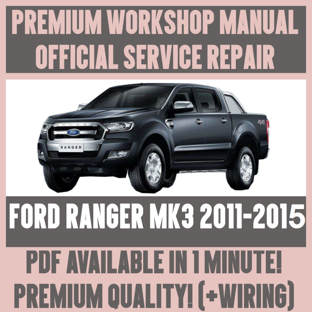 Picture of: WORKSHOP MANUAL SERVICE & REPAIR GUIDE for FORD RANGER MK – +WIRING