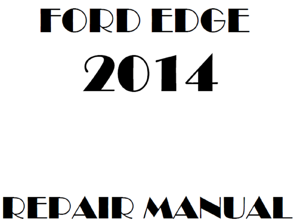 Ford Edge Service Repair Manual PDF Download