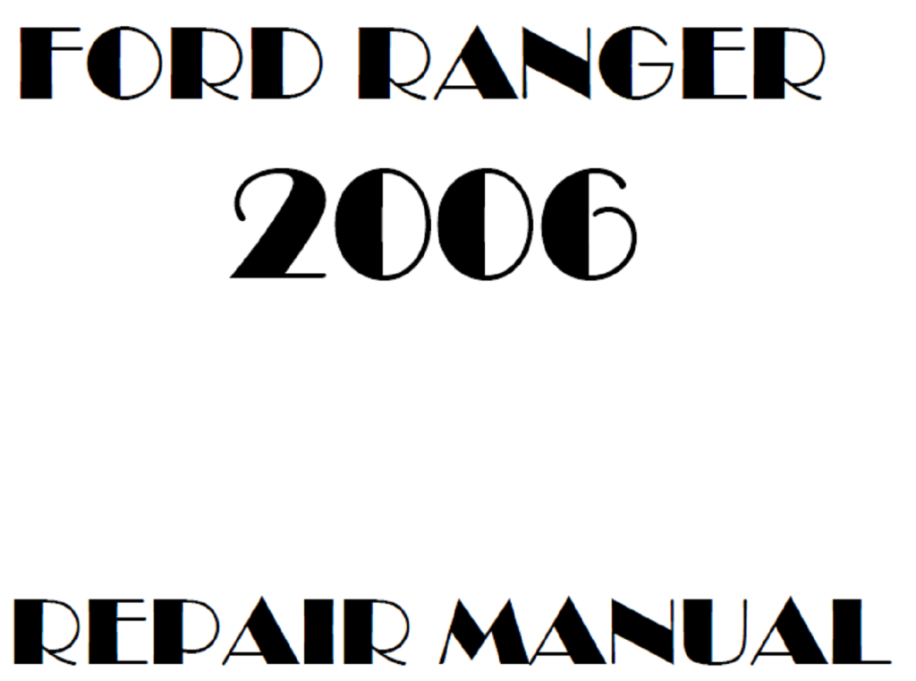 Ford Ranger repair manual - OEM Factory Service Manual