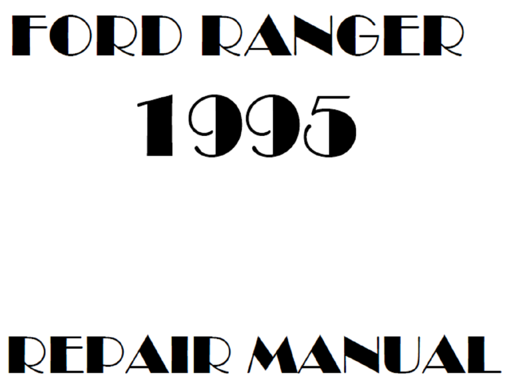 Picture of: Ford Ranger repair manual – OEM Factory Service Manual