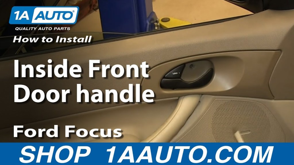 Picture of: How to Replace Front Interior Door Handle – Ford Focus Sedan