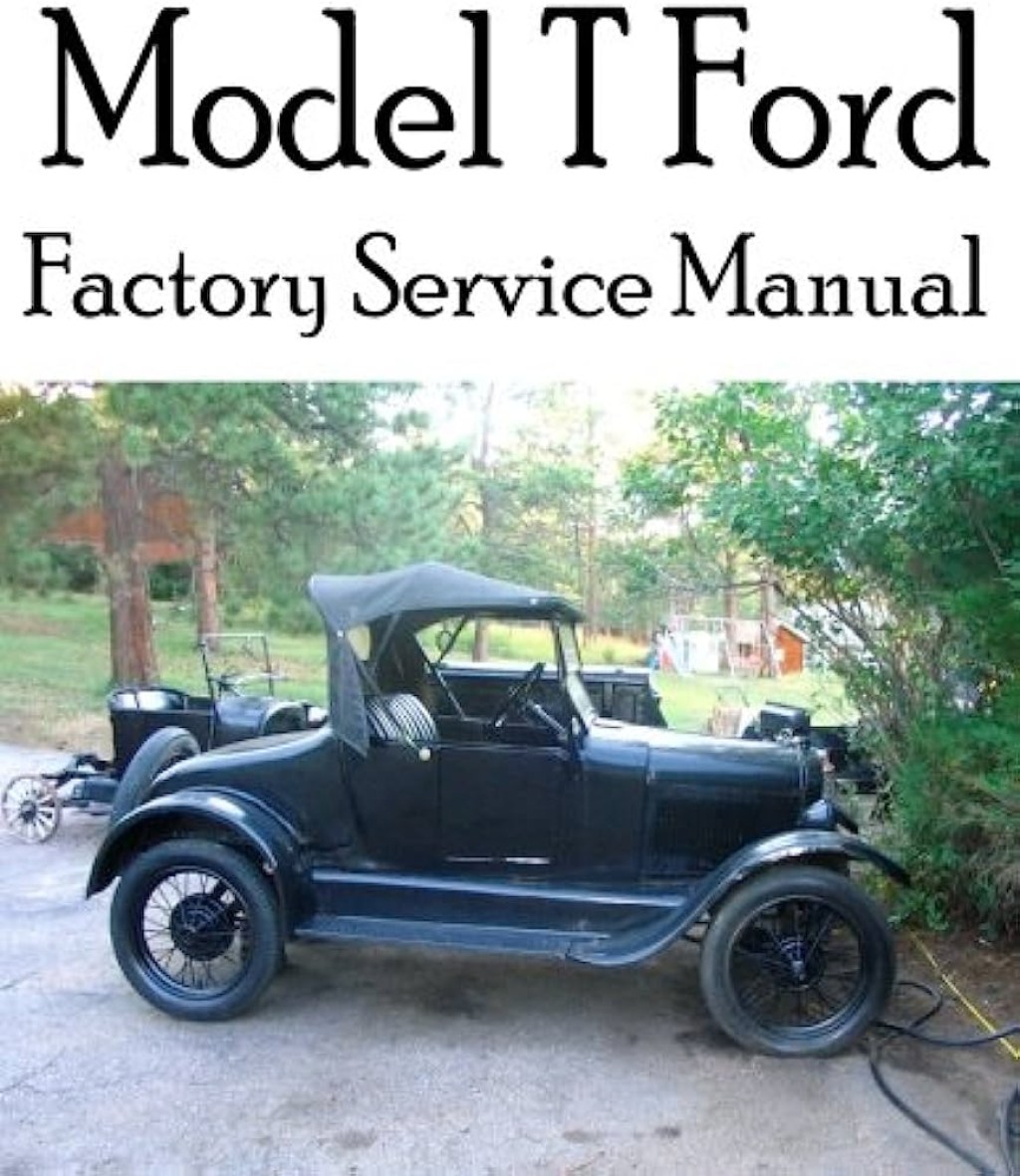 Picture of: Model T Ford Factory Service Manual: Complete illustrated instructions for  all operations